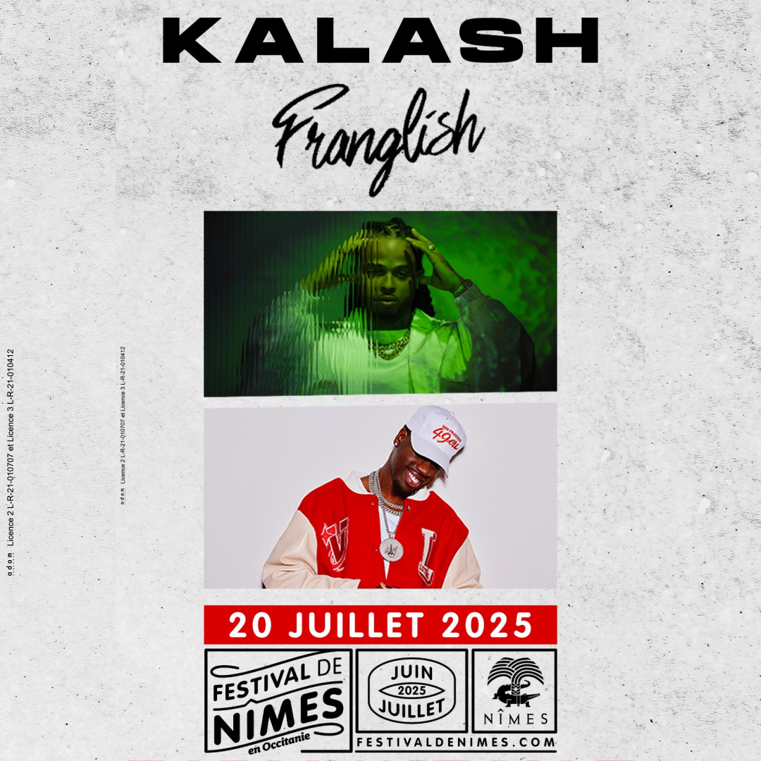 FESTIVAL DE NÎMES: KALASH & FRANGLISH