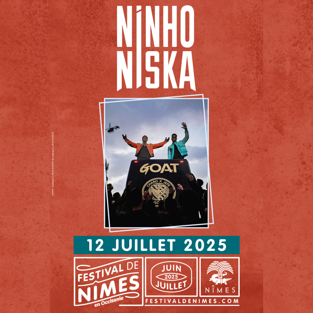 FESTIVAL DE NÎMES: NINHO & NISKA