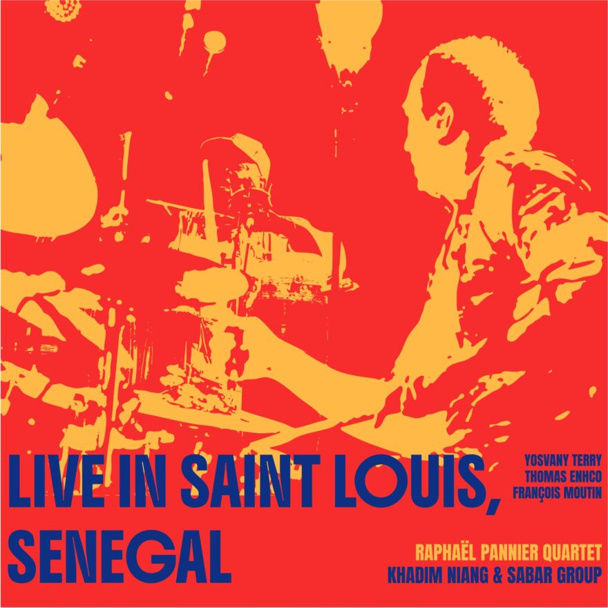 Raphael Pannier Quartet & Khadim Niang's Live in Saint Louis Senegal