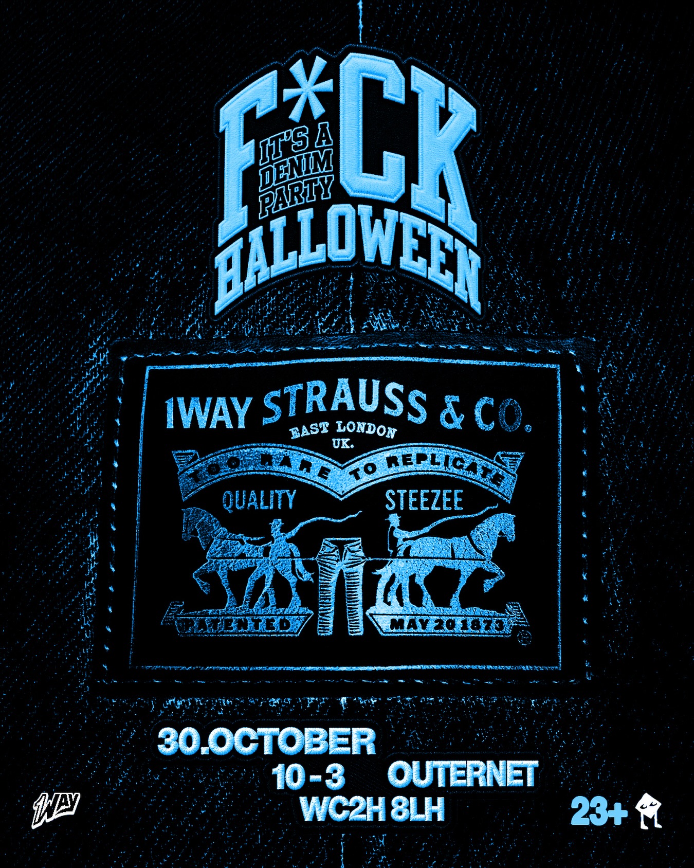 1Way F*ck Halloween denim party flyer, Outernet London