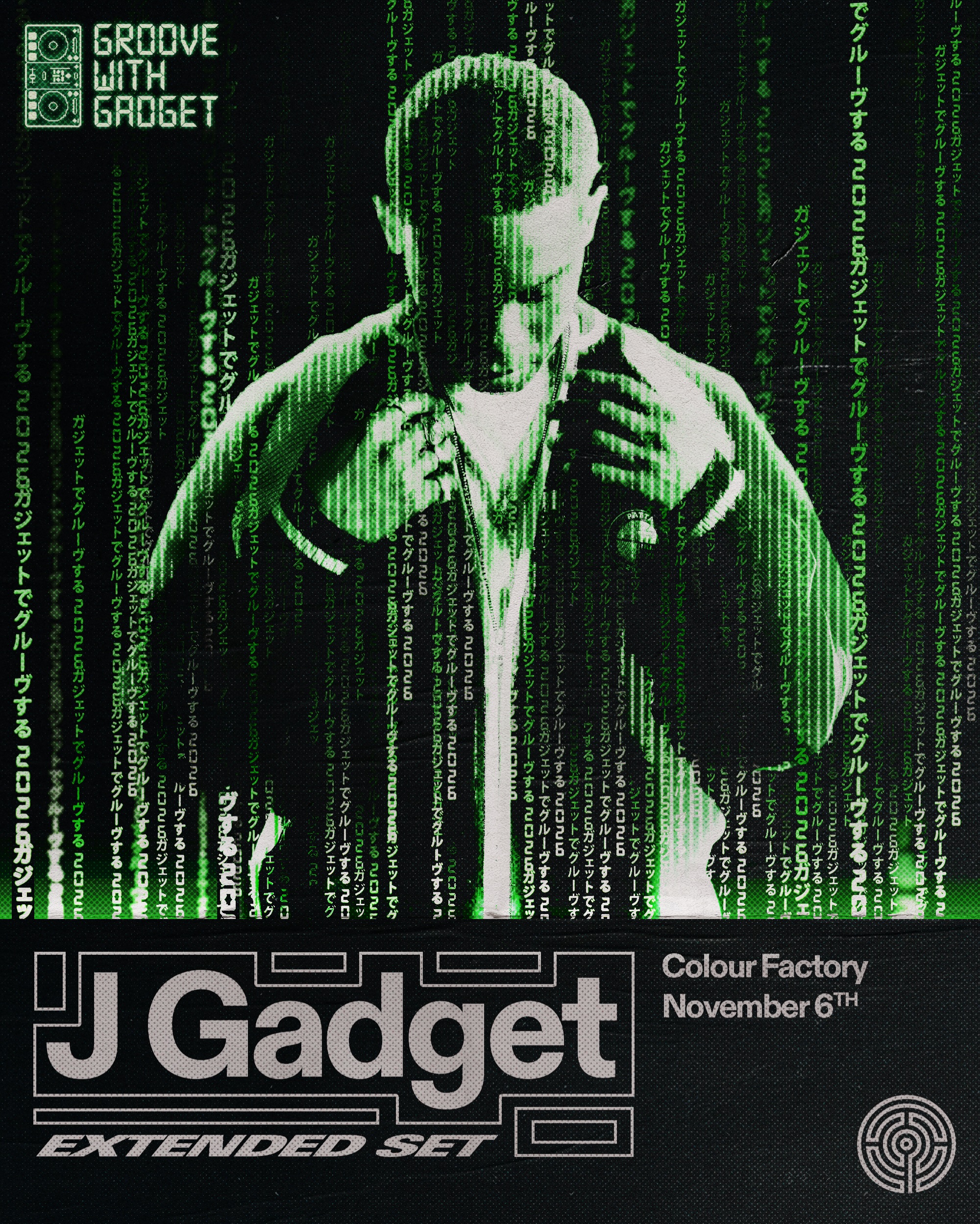 Groove with Gadget, J Gadget extended set, Colour Factory, 6 November